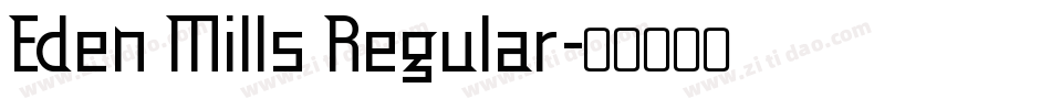 Eden Mills Regular字体转换